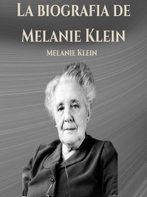 La biografia de Melanie Klein - Audiobook